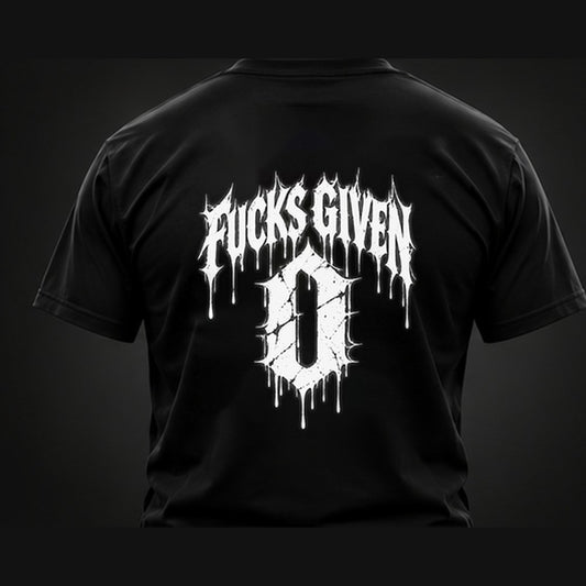 0 Fucks Given T-Shirt - back design