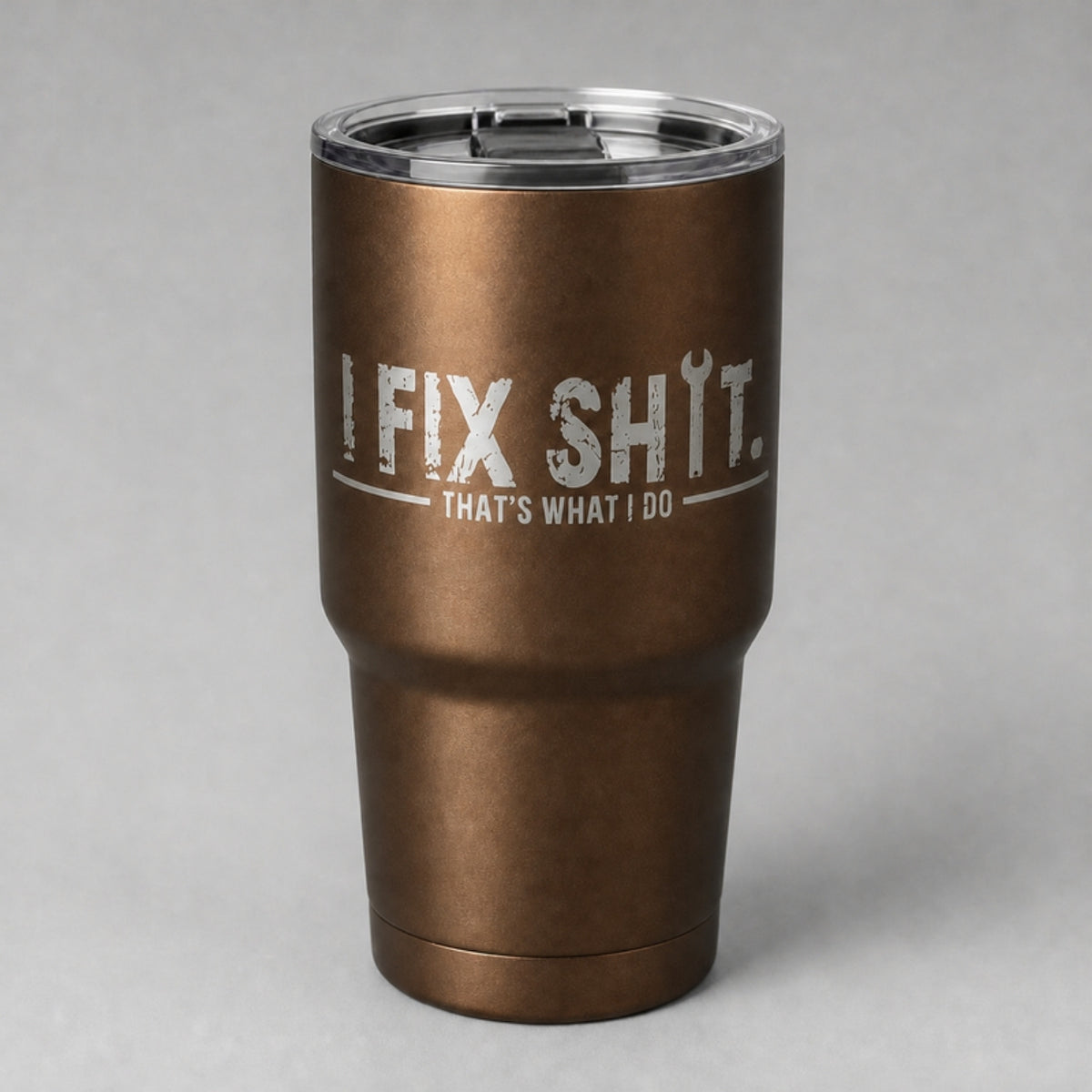 I Fix Shit tumbler, burnt bronze Cerakote with laser engraving
