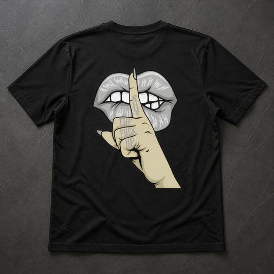 Shut the Fuck Up T-Shirt flat lay, black