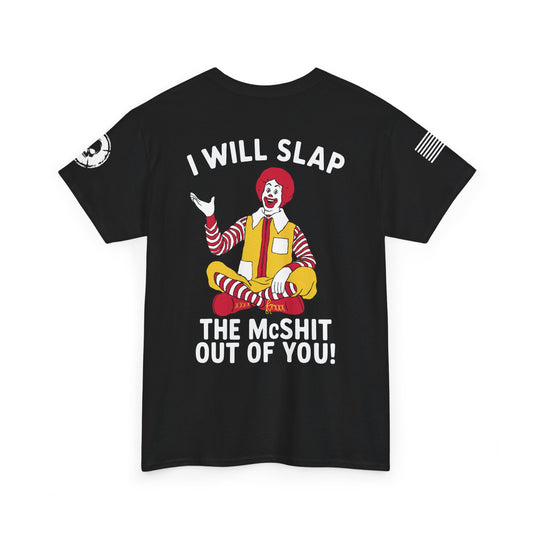 Slap the McShit T-Shirt