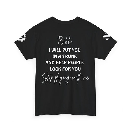 Stop Playin' T-Shirt