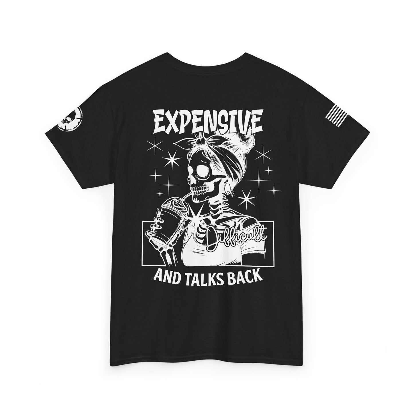 Expensive & Talks Back T-Shirt
