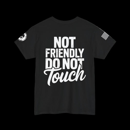 Not Friendly Do Not Touch