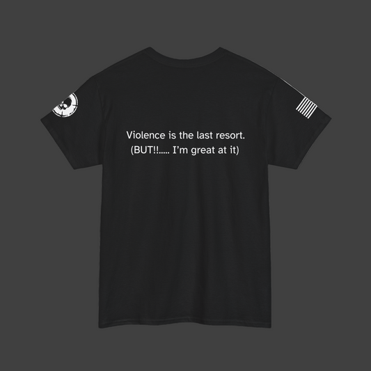 VIOLINCE IS THE LAST RESORT