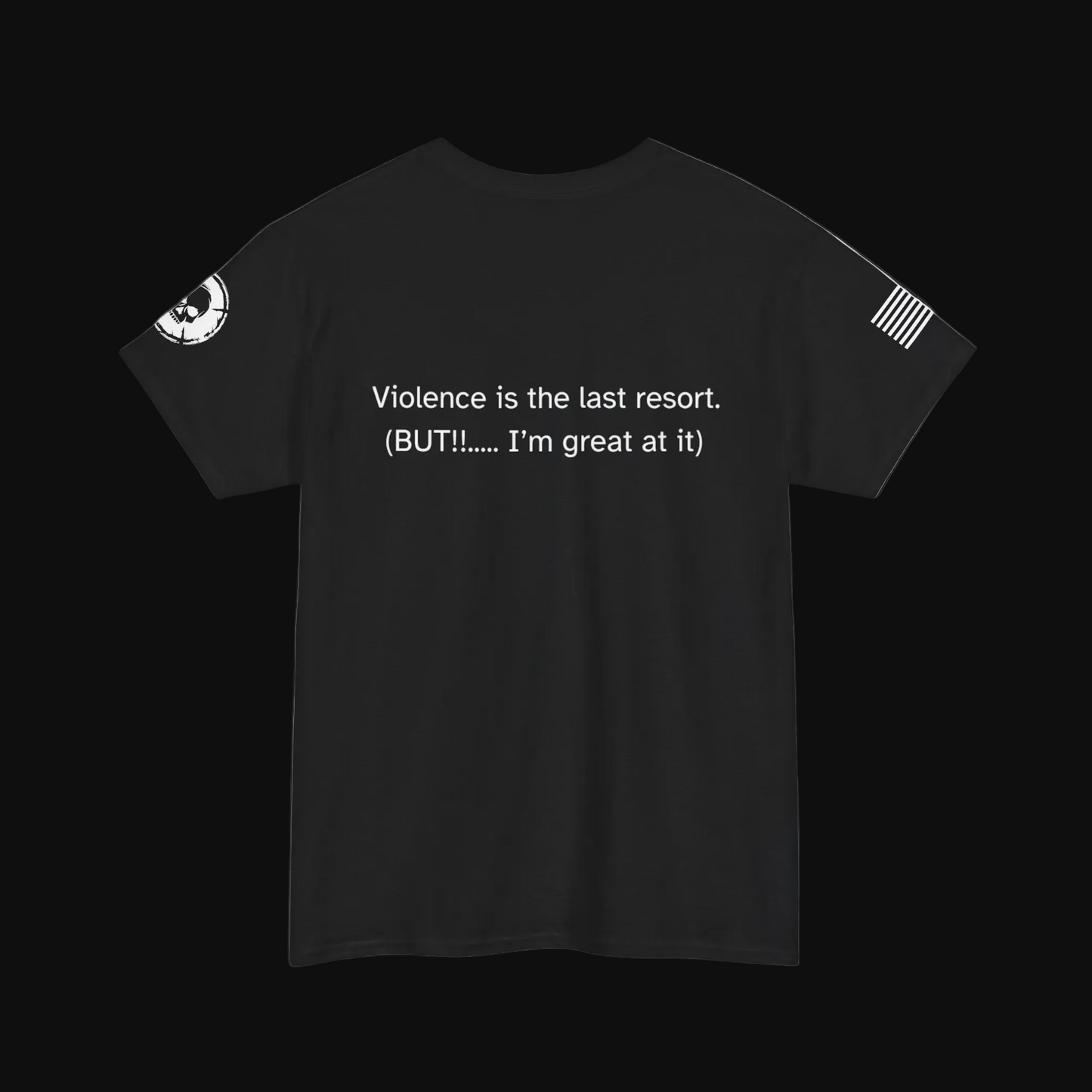 Violence Is The Last Resort