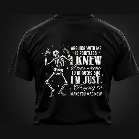 Arguing With Me Is Pointless T-Shirt - back design