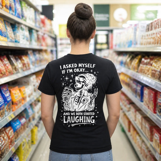 I Asked Myself If I'm Okay T-Shirt worn by a woman, black